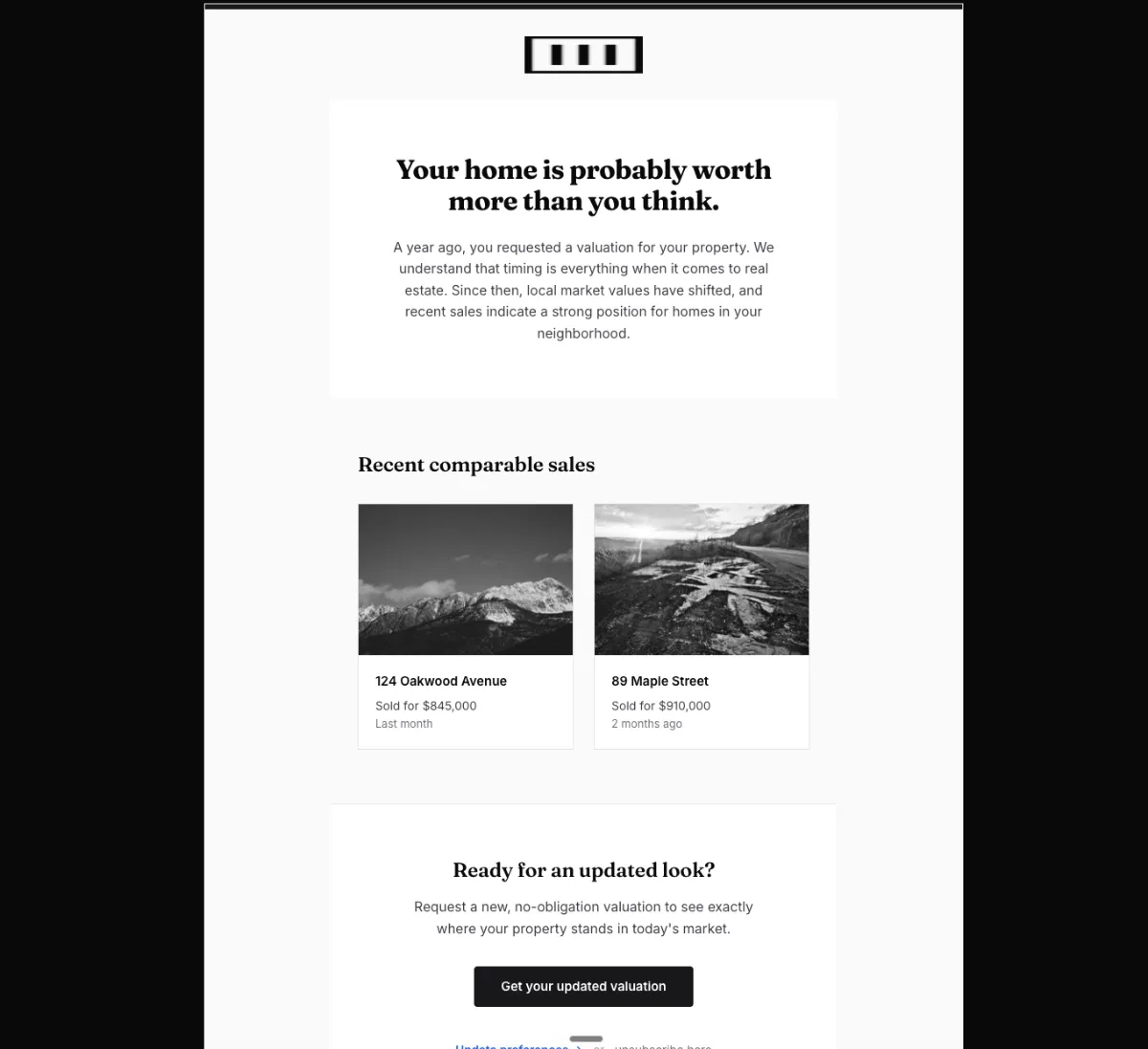 Cold seller win-back email template for Mailchimp, pairing a market-has-shifted intro with a recent comparable sales grid and a fresh-valuation button