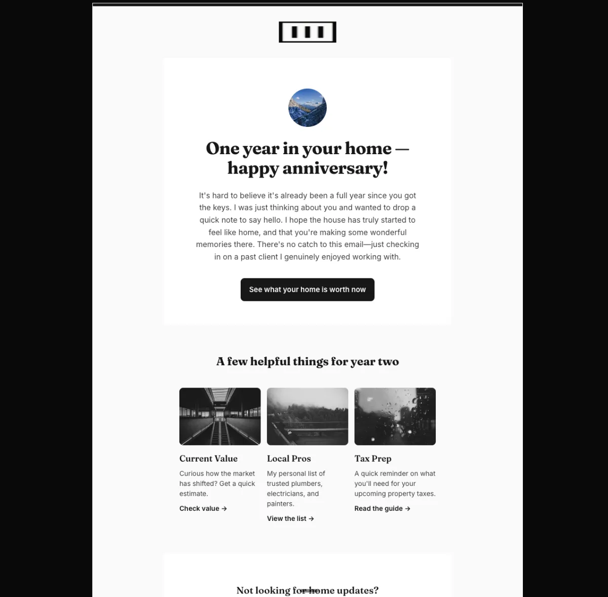 Past-client home anniversary check-in email template for Mailchimp, with a warm greeting, an agent avatar, a home-value button and a 3-up resource grid