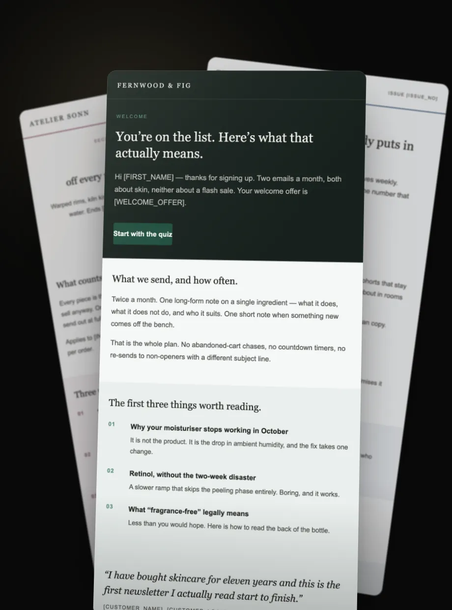 Three marketing emails built by the skill, fanned in a stack: a welcome email for Fernwood & Fig in front, with a promotional sale and a newsletter behind it.